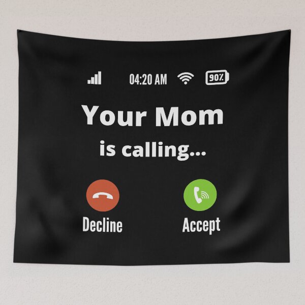 Item preview, Your Mom Is Calling designed and sold by Johan Liebert.