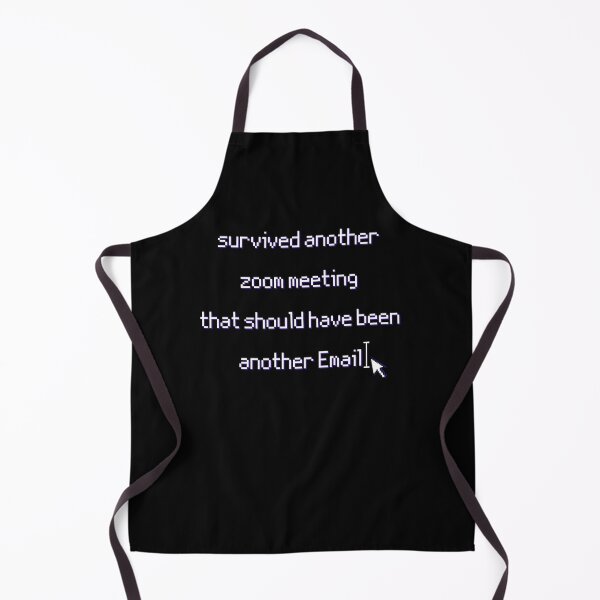 Item preview, Survived another zoom meeting that should have been another Email designed and sold by DeVeauDesign.