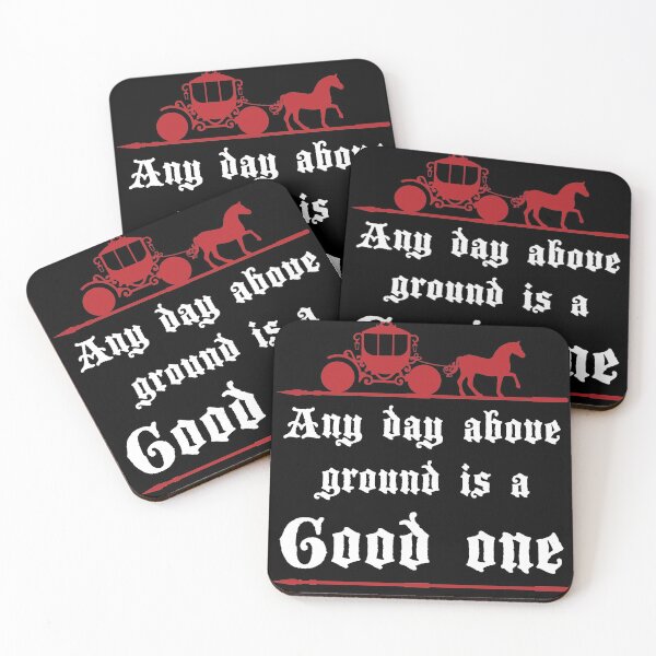 Item preview, Any Day above ground is a good on Funeral Morticians Joke  designed and sold by Rzelemenz.