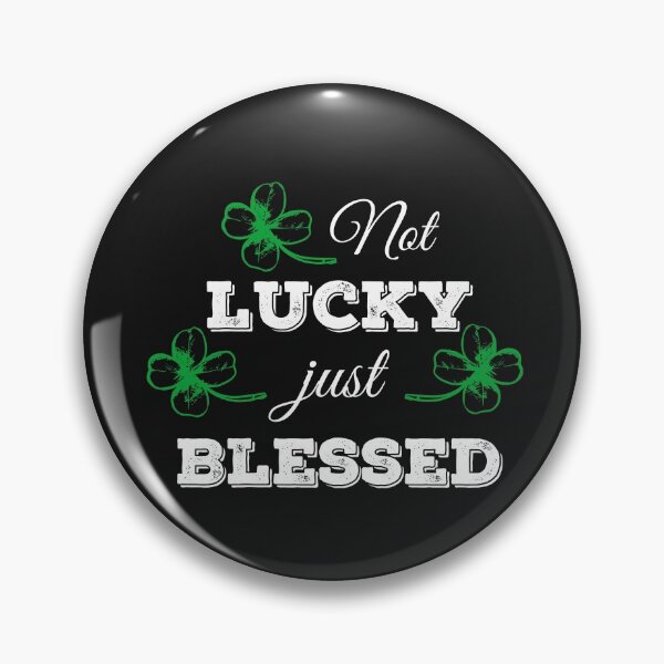 Item preview, Not Lucky Just Blessed designed and sold by Bella85s.