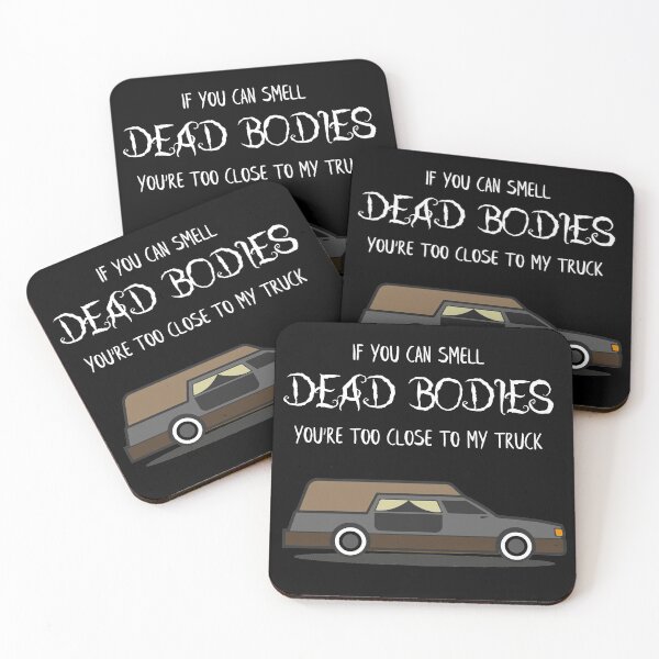 Item preview, If you can smell dead Bodies you are to Close my Truck  designed and sold by Rzelemenz.