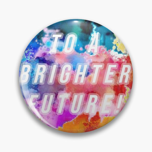 Item preview, To a brighter future designed and sold by Kreative4.