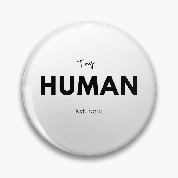 Item preview, Tiny Human, est- 2021 designed and sold by HBThoughts.