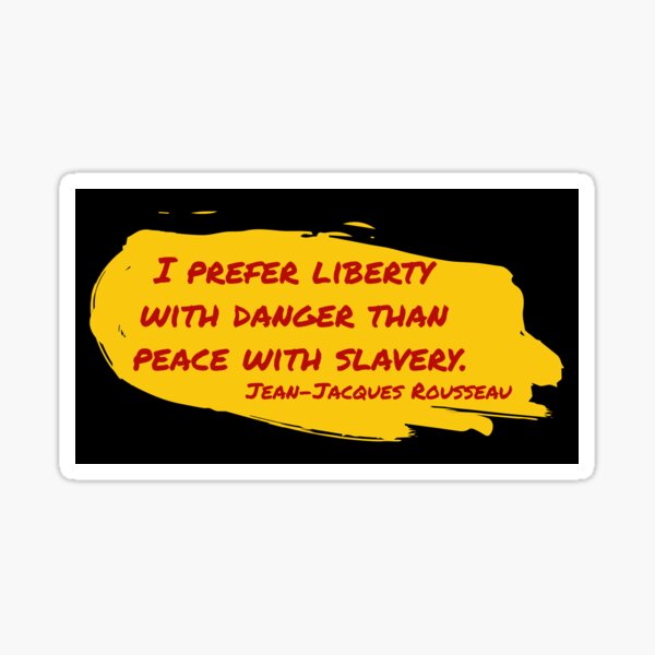 Jean Jacques Rousseau Quote Sticker