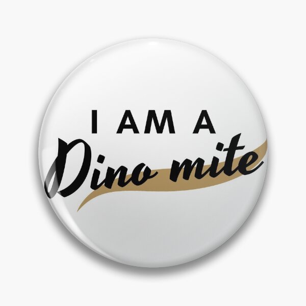 Item preview, Be a dino mite designed and sold by Motivational-m.