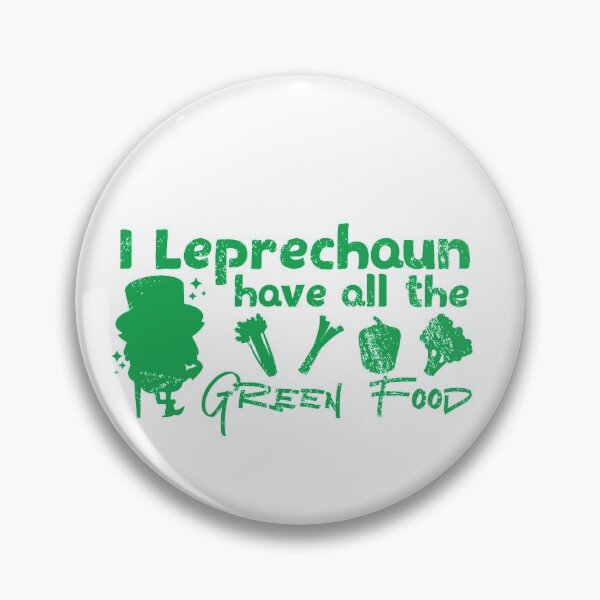 Item preview, I leprechaun have all the green food designed and sold by TheFlipRepublic.