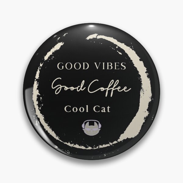 Item preview, Good Vibes, Great Coffee, Cool Catitude designed and sold by Purrfecta.