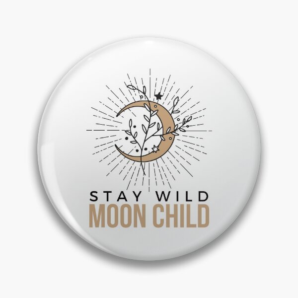 Item preview, Stay Wild Moon Child designed and sold by Everythingafter.
