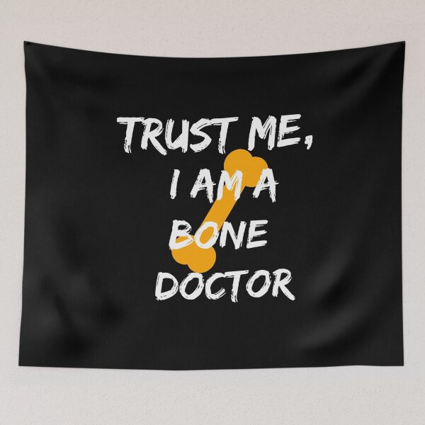 Artikelvorschau, Lustiges orthopädisches Design. Vertrauen Sie mir, ich bin ein Knochenarzt. entworfen und verkauft von doctors-apparel.
