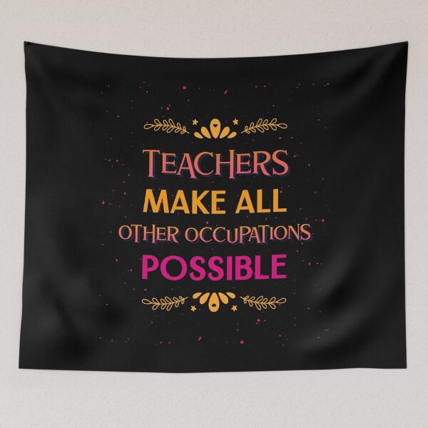 Item preview, Teachers Make All Other Occupations Possible - Funny Teacher designed and sold by RedQuality.
