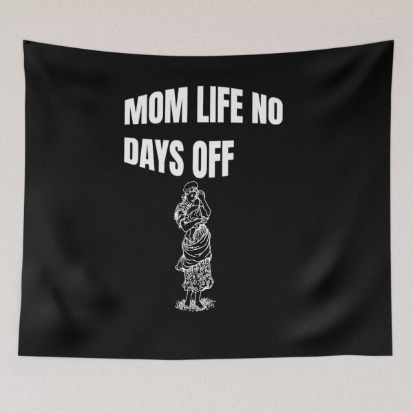 Item preview, Mom Life No Days Off  designed and sold by WowAllinOne.