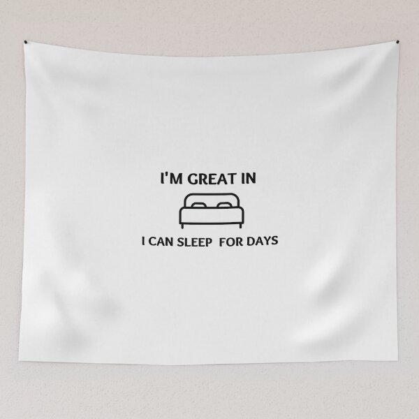 Item preview, I'm Great In Bed i Can Sleep For Days designed and sold by dress-in.
