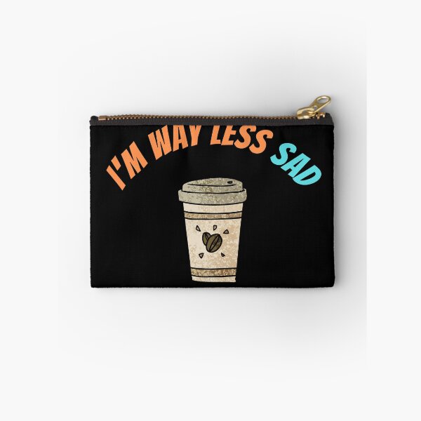 Item preview, I'm Way Less Sad With Coffee designed and sold by Johan Liebert.