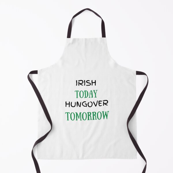 Item preview, Irish Today Hungover Tomorrow  designed and sold by dress-in.