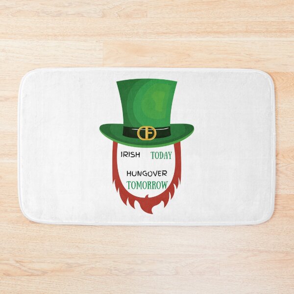 Item preview, Irish Today Hungover Tomorrow  designed and sold by dress-in.