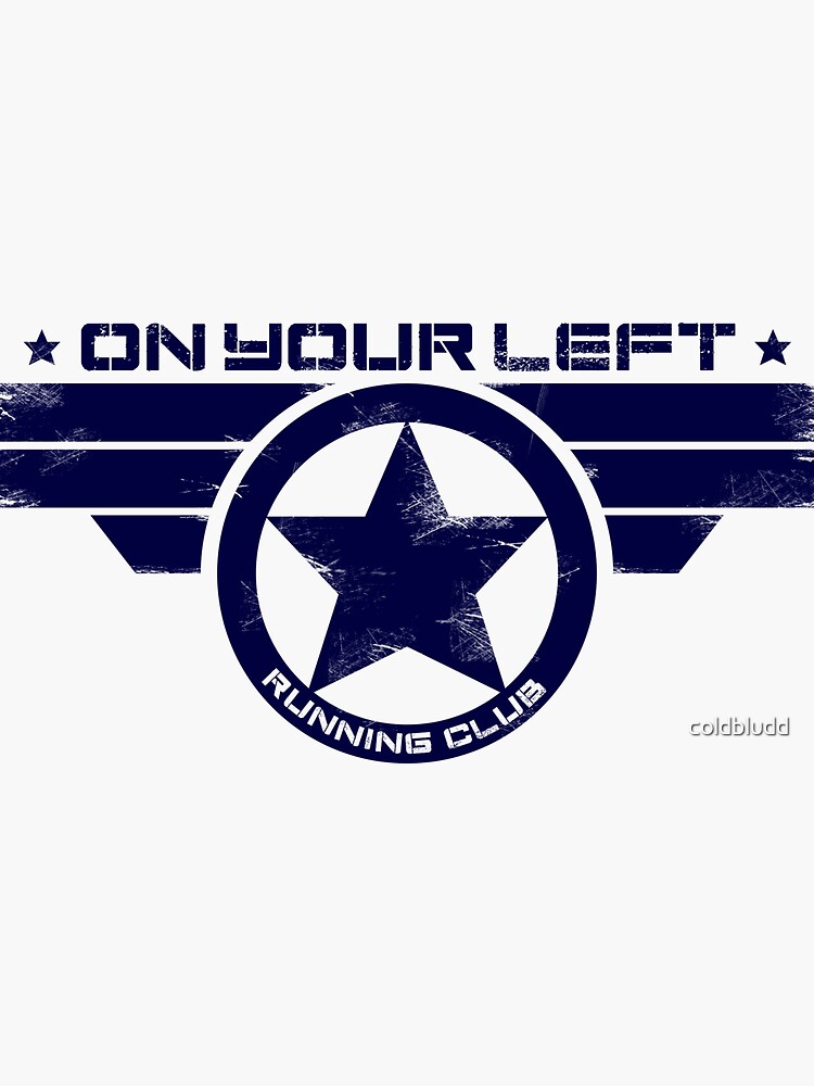 "On Your Left Running Club" Hybrid Distressed Print 1 by coldbludd
