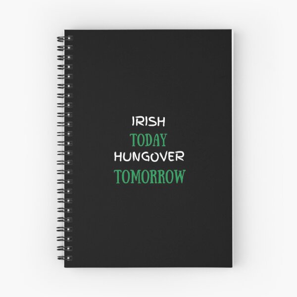 Item preview, Irish Today Hungover Tomorrow  designed and sold by dress-in.