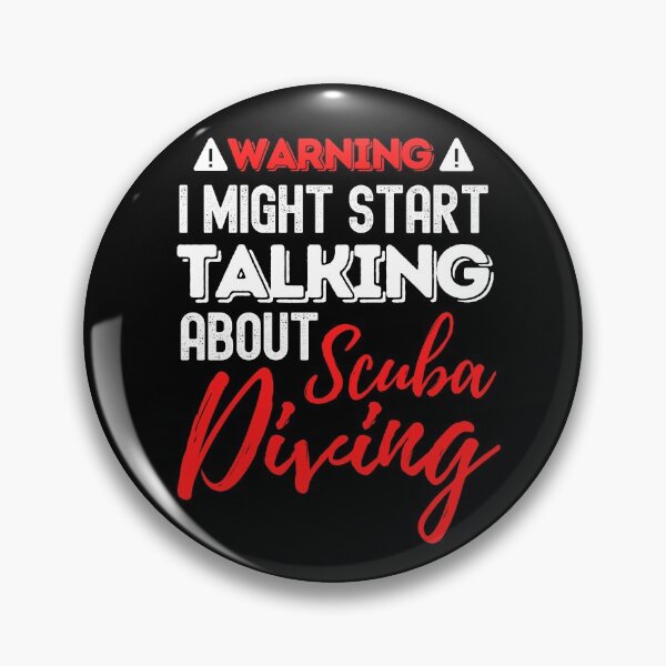 Item preview, Warning, I Might Start Talking About Scuba Diving designed and sold by StudioAquaLumos.