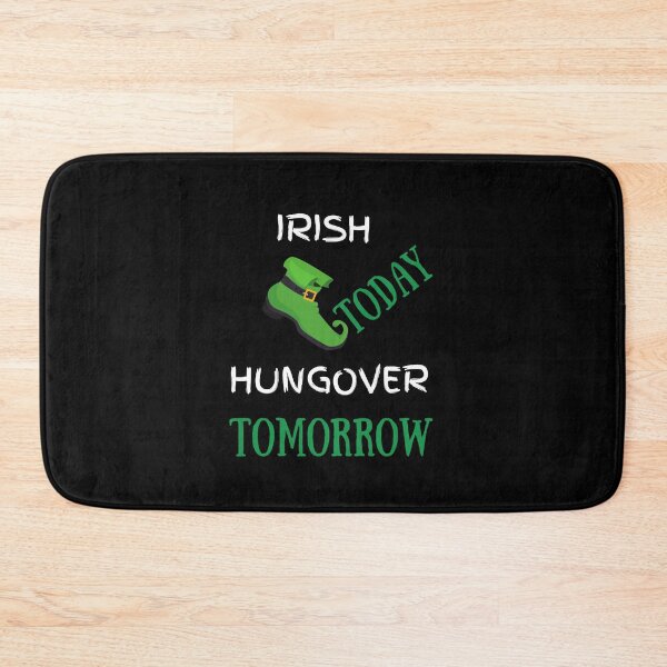 Item preview, Irish Today Hungover Tomorrow Patricks Day designed and sold by dress-in.