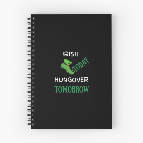 Item preview, Irish Today Hungover Tomorrow Patricks Day designed and sold by dress-in.