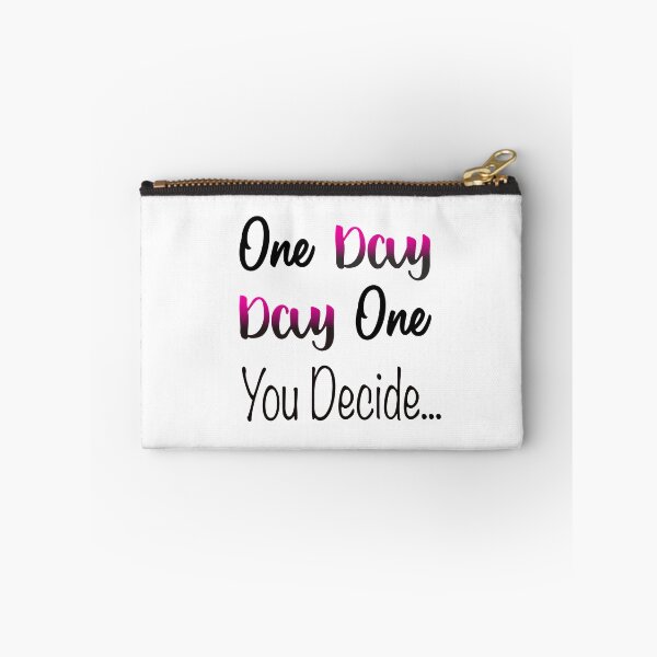 Item preview, One Day, Day One You Decide designed and sold by clounewcomb.