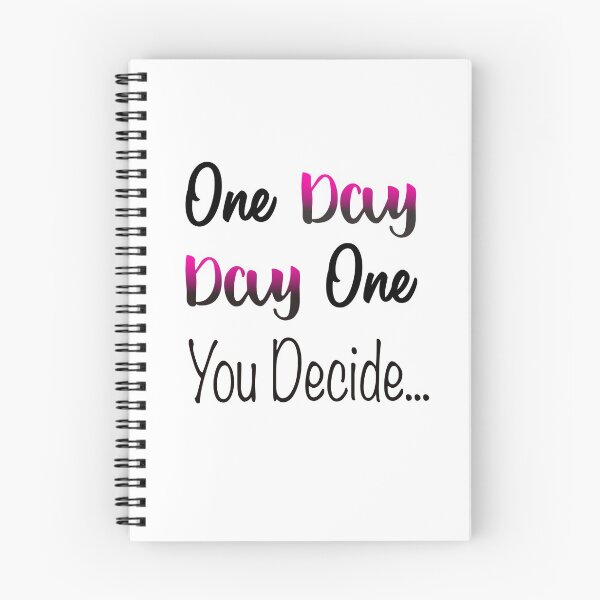Item preview, One Day, Day One You Decide designed and sold by clounewcomb.