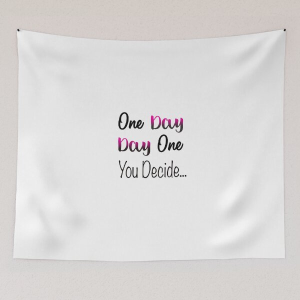 Item preview, One Day, Day One You Decide designed and sold by clounewcomb.