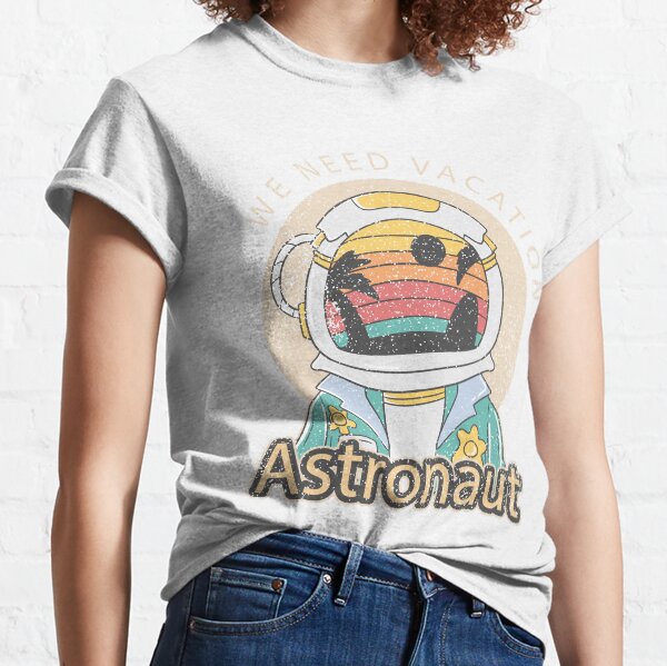 Space vacation, astronaut vacation, outer space, funny outer space, retro outer space, vintage astronaut Classic T-Shirt