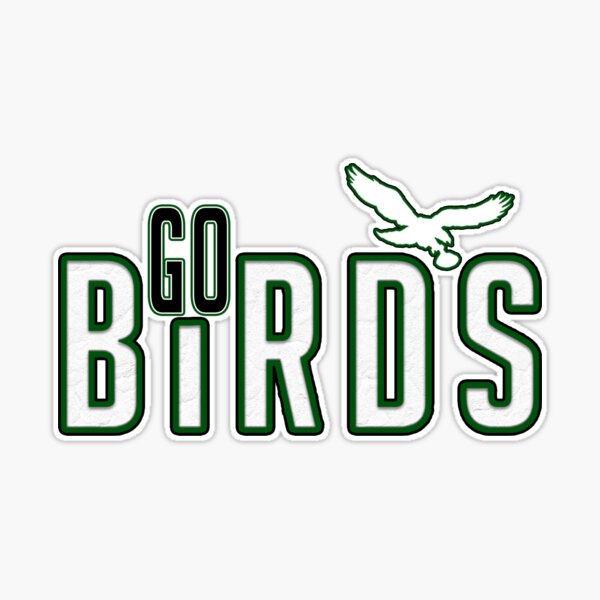 Go BIRDS! Sticker for Sale by Zach Patterson