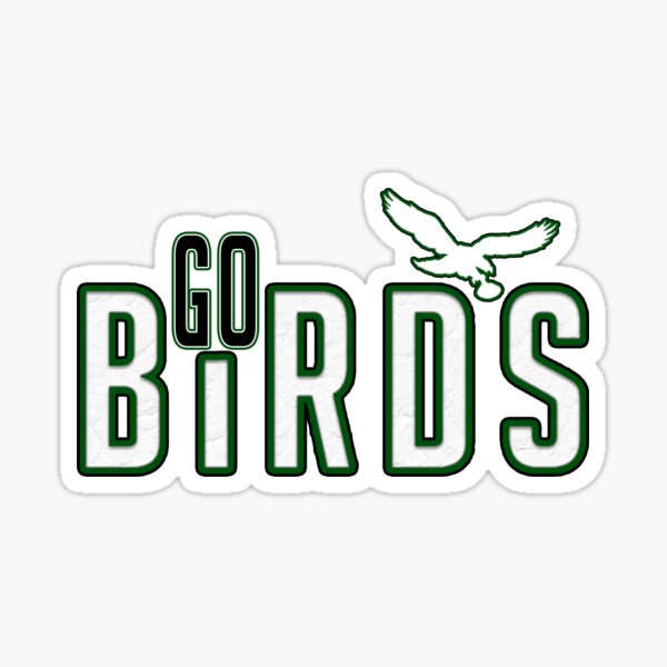 Go BIRDS! Sticker for Sale by Zach Patterson