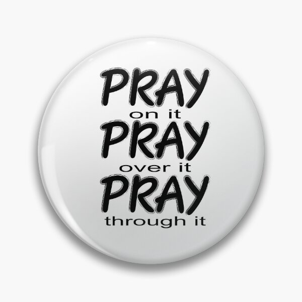 Item preview, Pray, Pray, Pray designed and sold by clounewcomb.