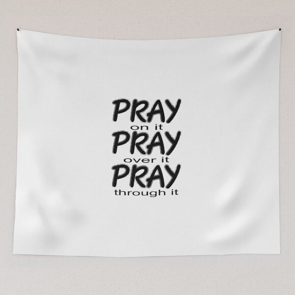 Item preview, Pray, Pray, Pray designed and sold by clounewcomb.