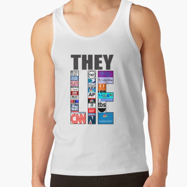 They Lie Tank Top