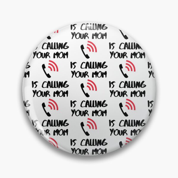 Item preview, Your Mom Is Calling designed and sold by WorldPrintTees.