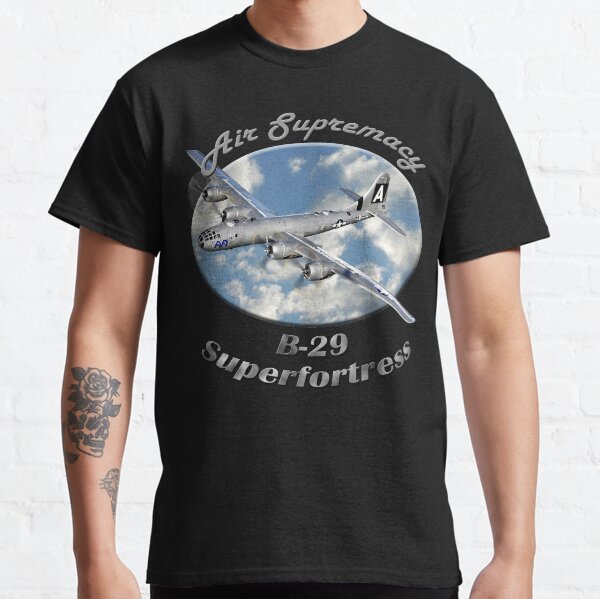 B-29 Superfortress Air Supremacy Classic T-Shirt