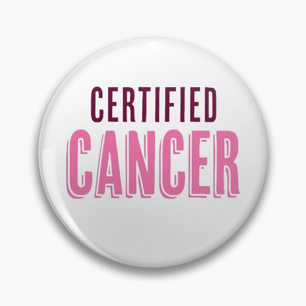 Item preview, Certified Cancer designed and sold by TheGremFem.