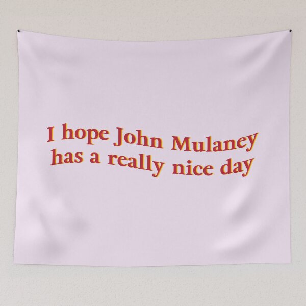 Item preview, I hope John Mulaney has a really nice day designed and sold by kellzy.