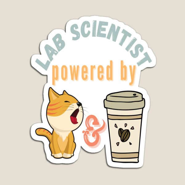 Item preview, LAB SCIENTIST POWERED BY CATS AND COFFEE FUNNY MEDICAL LABORATORY SCIENTIST  designed and sold by Hippiesole.