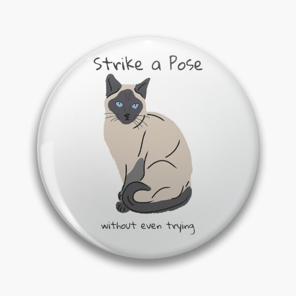 Item preview, Strike a Pose Without Even Trying designed and sold by Purrfecta.
