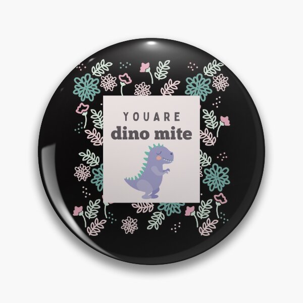 Item preview, Be a dino mite designed and sold by Motivational-m.