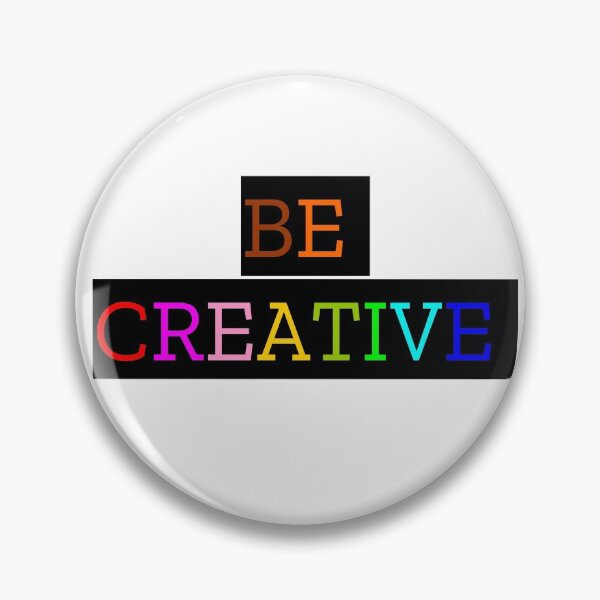 Item preview, BE CREATIVE designed and sold by MXanwar.