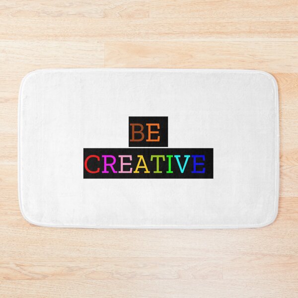 Item preview, BE CREATIVE designed and sold by MXanwar.