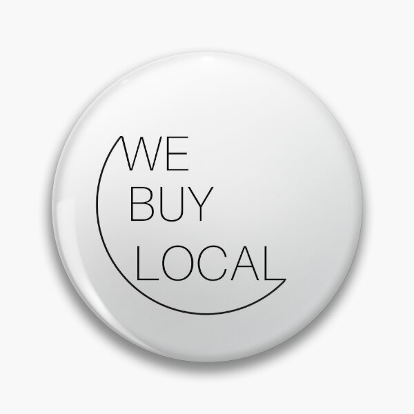 Item preview, We Buy Local Black Minimalist (Support Local Small Business) designed and sold by soleythors.