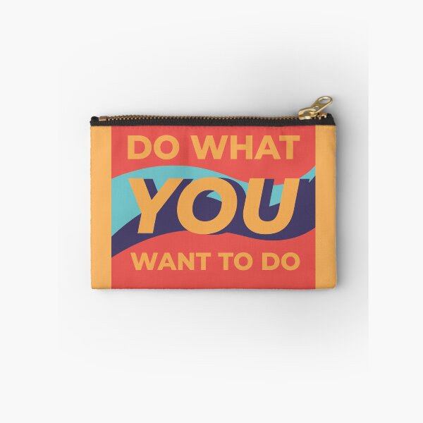 Item preview, Do What YOU Want To Do designed and sold by moencat.