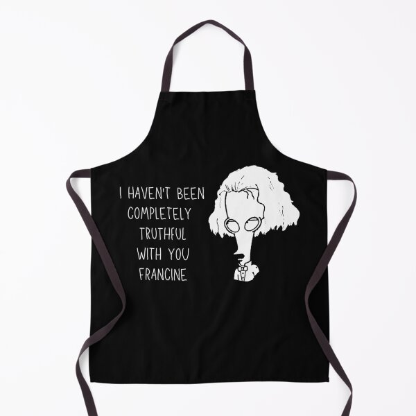 Item preview, I haven't been completely truthful with you francine designed and sold by The Cosmic Turtle.