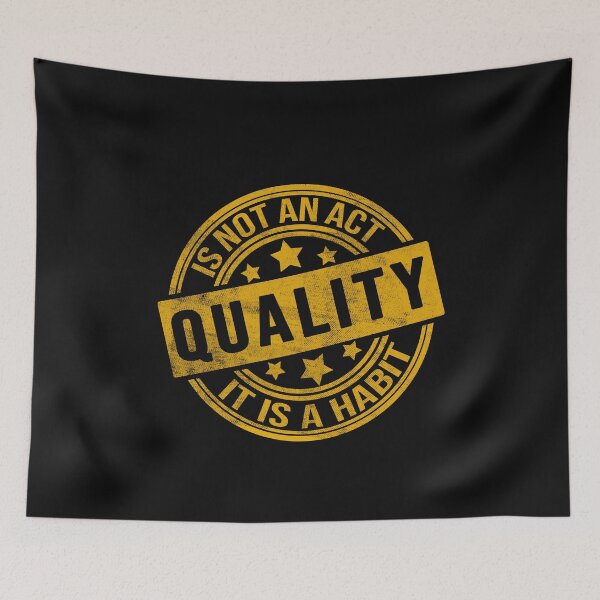 Item preview, quality is not an act it is a habit designed and sold by Sage86.
