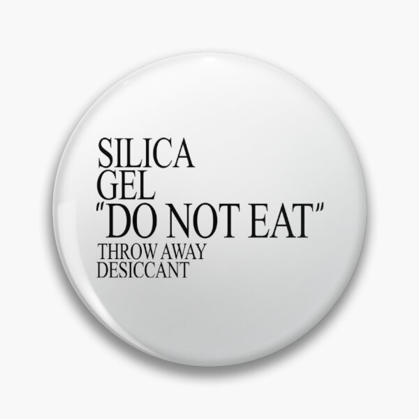 Item preview, Silica Gel Do Not Eat designed and sold by JoyceBova.