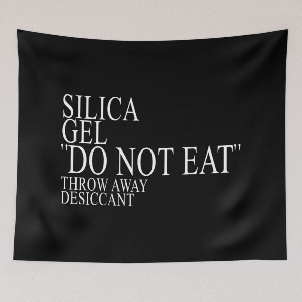 Item preview, Silica Gel Do Not Eat Throw Away designed and sold by JoyceBova.