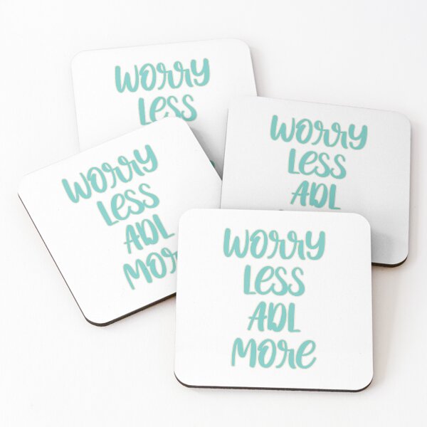 Item preview, Worry Less ADL More Type designed and sold by otdude.