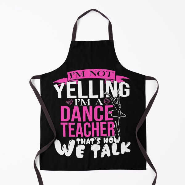 Item preview, Im Not Yelling Im A Dance Teacher Shirt Dancing Coach Gift Shirt designed and sold by jvtee.